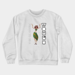 Proud to be a woman (White) Crewneck Sweatshirt